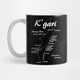 K'gari is the traditional name for Fraser Island, Queensland Mug